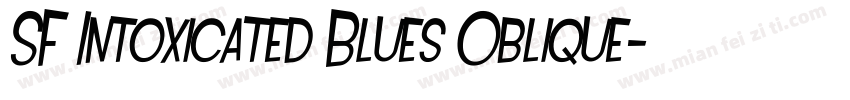 SF Intoxicated Blues Oblique字体转换